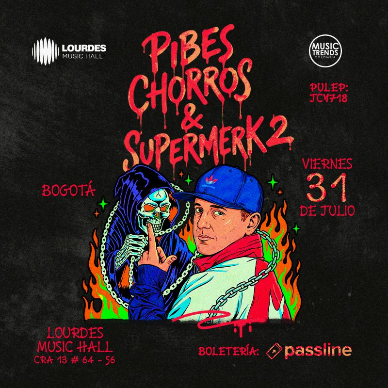 PIBES CHORROS & SUPERMERK2