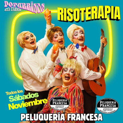 POPURRISAS  Presenta  RISOTERAPIA