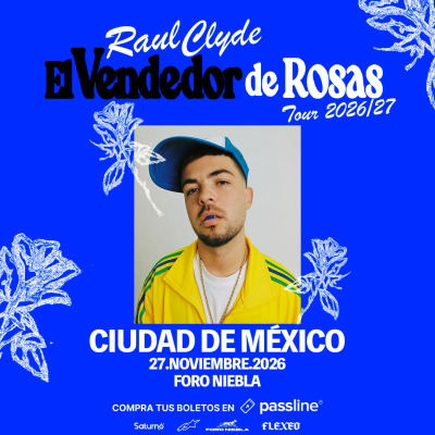 Raúl Clyde en CDMX | El Vendedor De Rosas Tour
