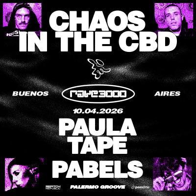 RAVE3000 - CHAOS IN THE CBD - PAULA TAPE - PABELS