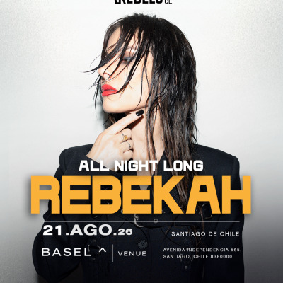 Rebels Presenta: Rebekah [ALL NIGHT LONG]