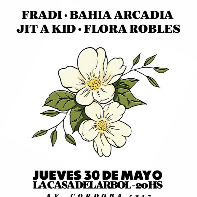 Rojo Prod. presenta Fradi + Bahía Arcadia + Jit a Kid  + Flora Robles