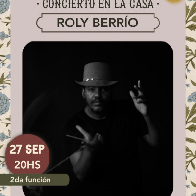 ROLY BERRIO (2da funcion)