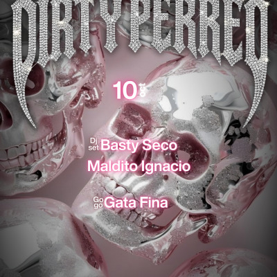 Sábado 10 Oct 🔥 Dirty Perreo 🔥