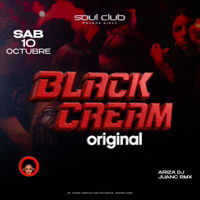SABADO 10/10- BLACK CREAM X SOUL CLUB