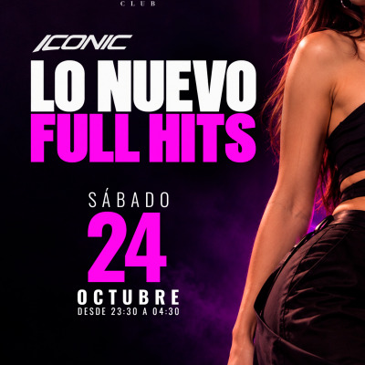 🔥 SÁBADO DE ICONIC: LO NUEVO, FULL HITS 🔥