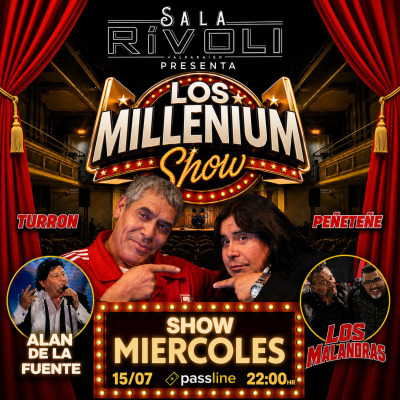 Sala Rívoli Presenta El regreso de Millenium Show