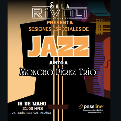 Sala Rivoli presenta Sesiones Especiales de Jazz, junto a Moncho Pérez Trío