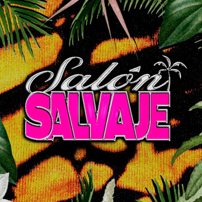 Salón Salvaje