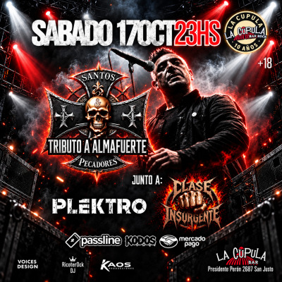 Santos y Pecadores (tributo a Almafuerte) en La Cúpula !