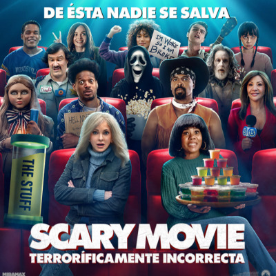 SCARY MOVIE 6, DOBLADA, DOMINGO 21 A LAS 21.30 HRS