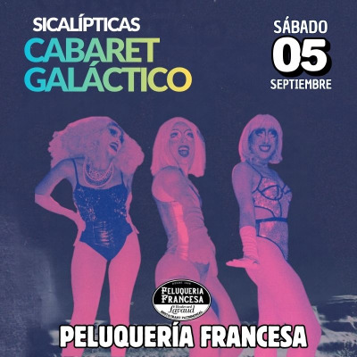 Sicalipticas Cabaret Galáctico