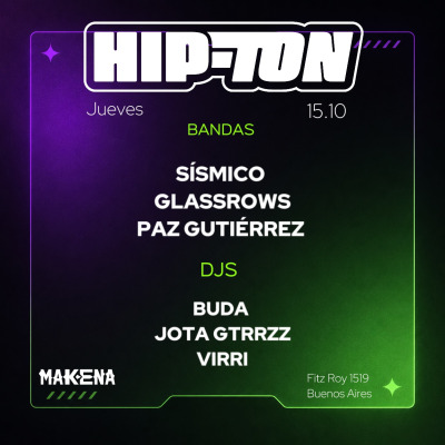 SÍSMICO EN VIVO FIESTA HIP-TON 15/10 MAKENA CANTINA CLUB