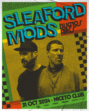 Sleaford Mods en Niceto Club