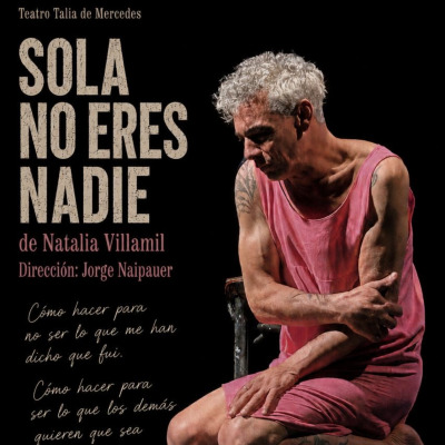 SOLA NO ERES NADIE - GRAL. RODRÍGUEZ