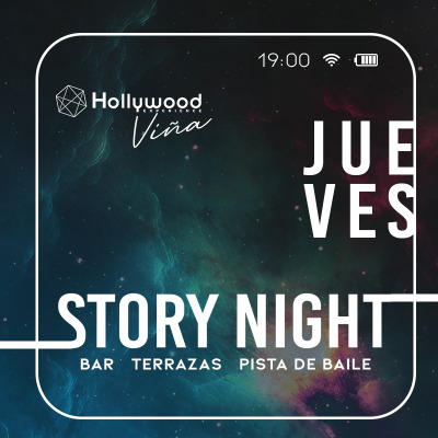 STORY NIGHT x Hollywood Viña | Jueves 16 de Mayo de 2024