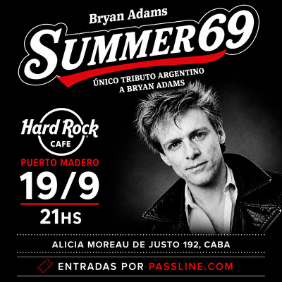 Summer 69 en vivo en Hard Rock Puerto Madero