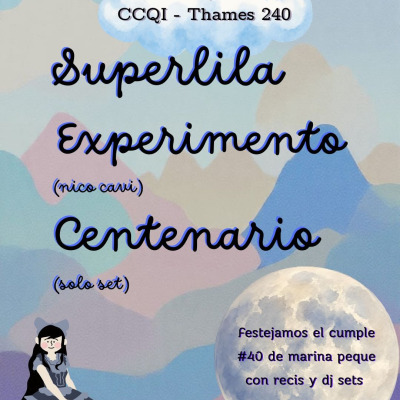 SUPERLILA + CENTENARIO + EXPERIMENTO NICO CAVI