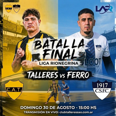 TALLERES vs. FERRO (FINAL LIGA RIONEGRINA)