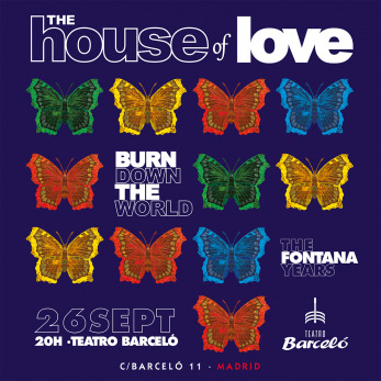 THE HOUSE OF LOVE - Teatro Barcelo