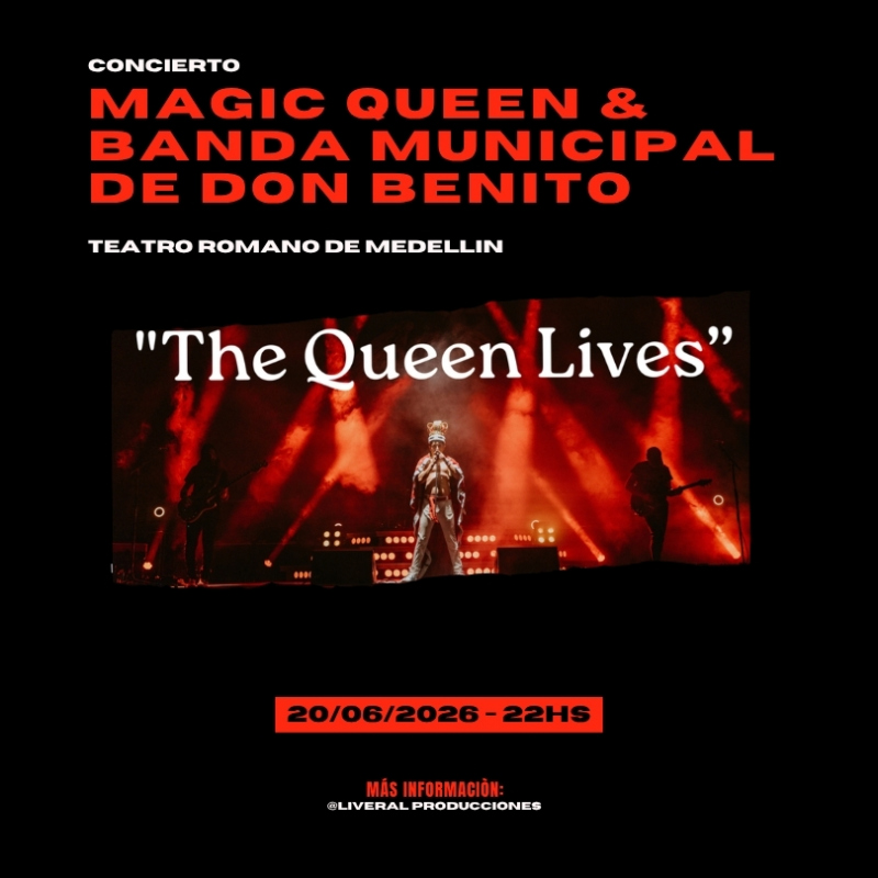 The Queen Lives - Magic Queen & Banda Municipal de Música de Don Benito