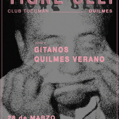TIGRE ULLI en QUILMES (Club Tucumán) junto a GITANOS y QUILMES VERANO