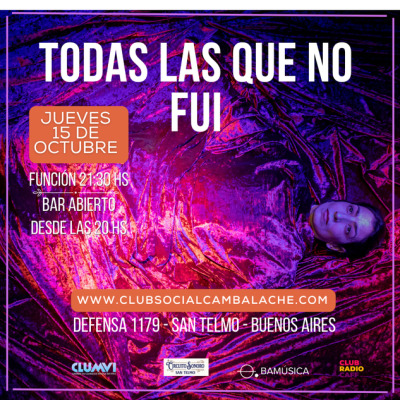 TODAS LAS QUE NO FUI - JUEVES 15 DE OCTUBRE