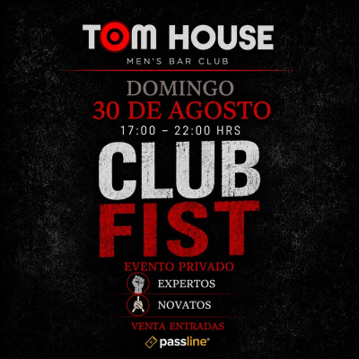TOM HOUSE • CLUB FIST • 3ª EDICIÓN