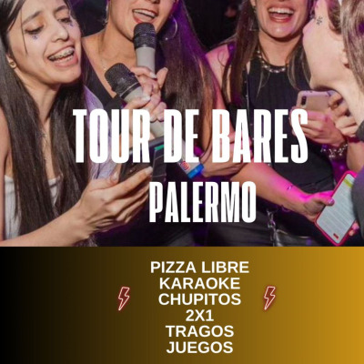 TOUR DE BARES Y BOLICHES EN PALERMO