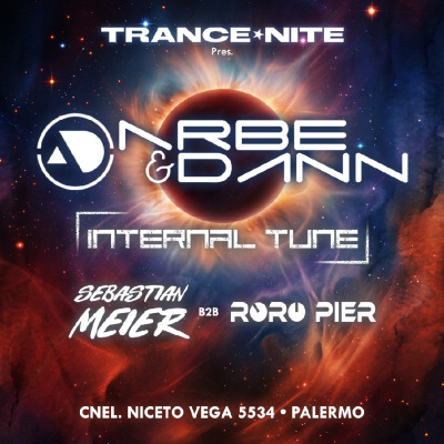 Trance Nite Pres. Sábado 05 de Septiembre - Arbe & Dann, Internal Tune, Sebastian Meier, Roro Pier