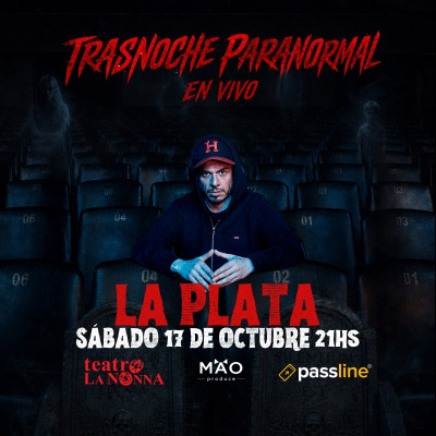 Trasnoche Paranormal en vivo en LA PLATA