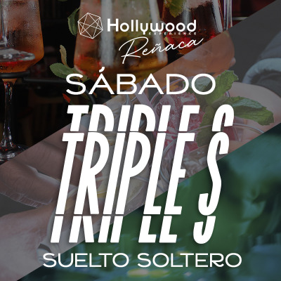 ★ Triple SSS ★ Sábado - Suelto - Solter@  x Hollywood Reñaca | Sábado 11 de Mayo de 2024
