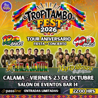 TROPITAMBO FEST CALAMA 2026