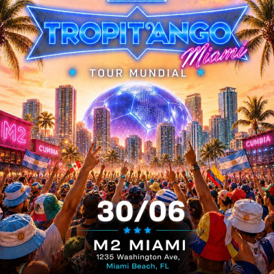 TROPITANGO EN MIAMI ( M2 South Beach)