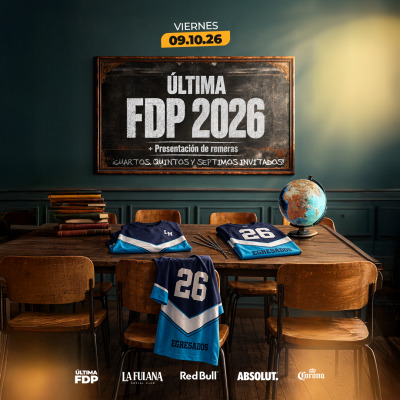 ÚLTIMA FDP 2026 🎓 | La Fulana