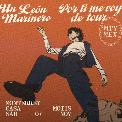 Un León Marinero | Por ti me voy de tour Monterrey