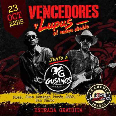 Vencedores y Lupus el nuevo diablo (tributo a Los Redondos) & Gusanos (tributo a Guasones)