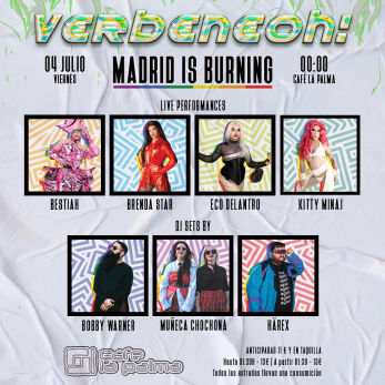 VERBENEOH! Madrid Is Burning