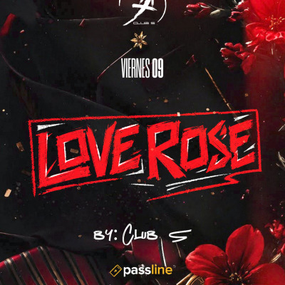 Viernes 09   LOVE ROSE