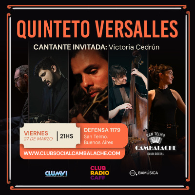 VIERNES 27 DE MARZO - 21 HS - QUINTETO VERSALLES - TANGO