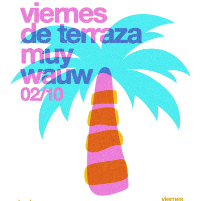 viernes de terraza muy wauw ~ 02/10 ~ alto san andrés