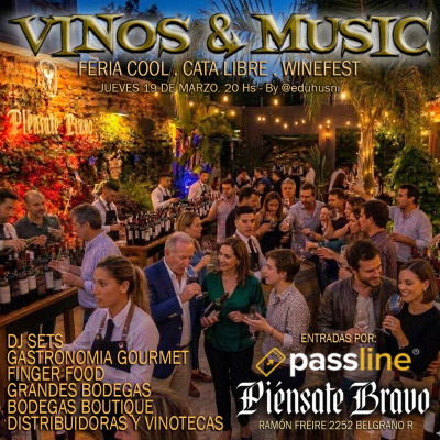 VINOS & MUSIC 16° EDICIÓN. PIÉNSATE BRAVO