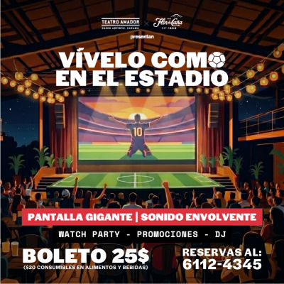 VÍVELO COMO EN EL ESTADIO Watch Party · temporada de futbol 2026