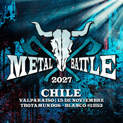 WACKEN METAL BATTLE CHILE HEAT 6 - VALPARAÍSO  - Trotamundos Valparaíso