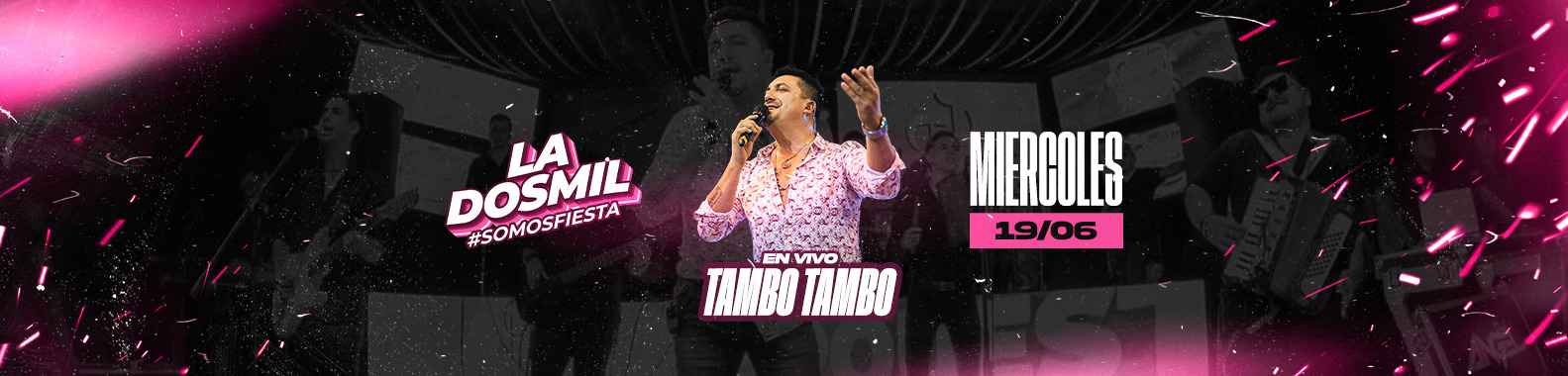 LA DOSMIL #PREFERIADOS | 19 DE JUNIO | TAMBO TAMBO EN VIVO (+18)